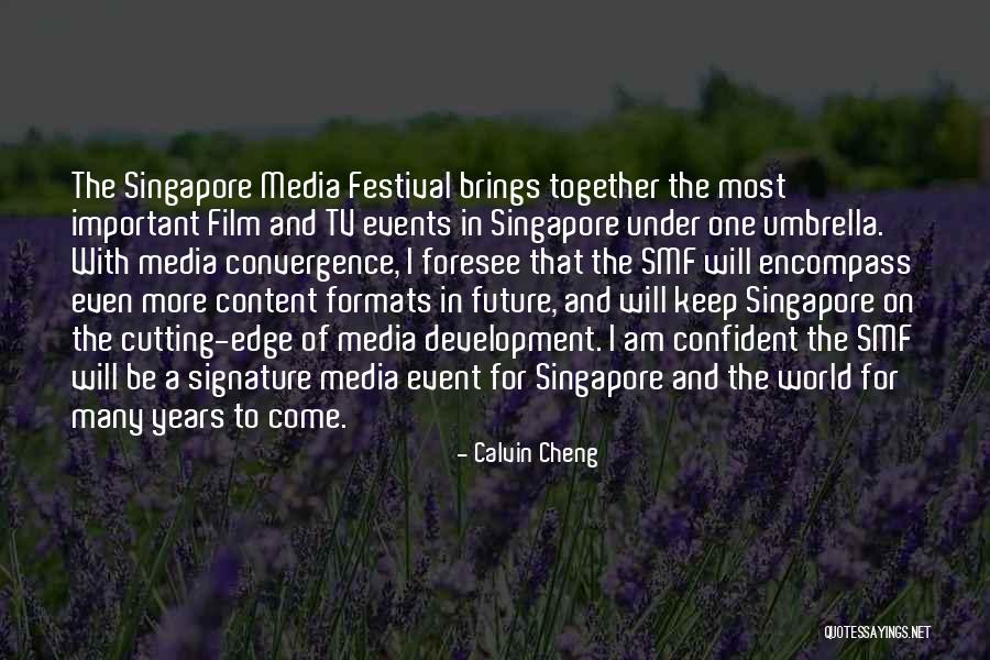 Cutting Edge Quotes By Calvin Cheng Cutting Edge Quotes By Calvin Cheng