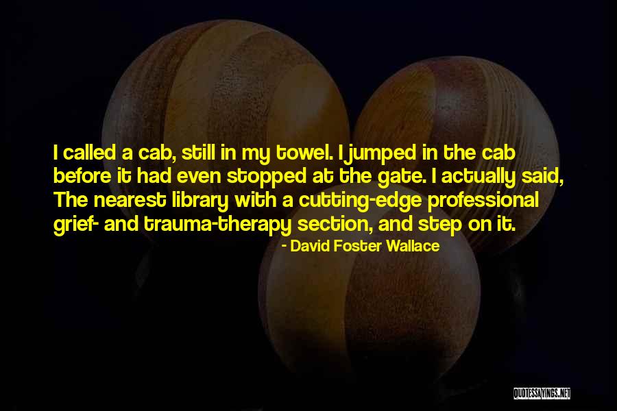 Cutting Edge Quotes By David Foster Wallace