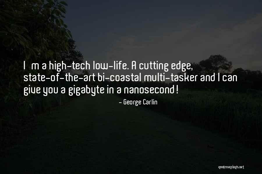 Cutting Edge Quotes By George Carlin