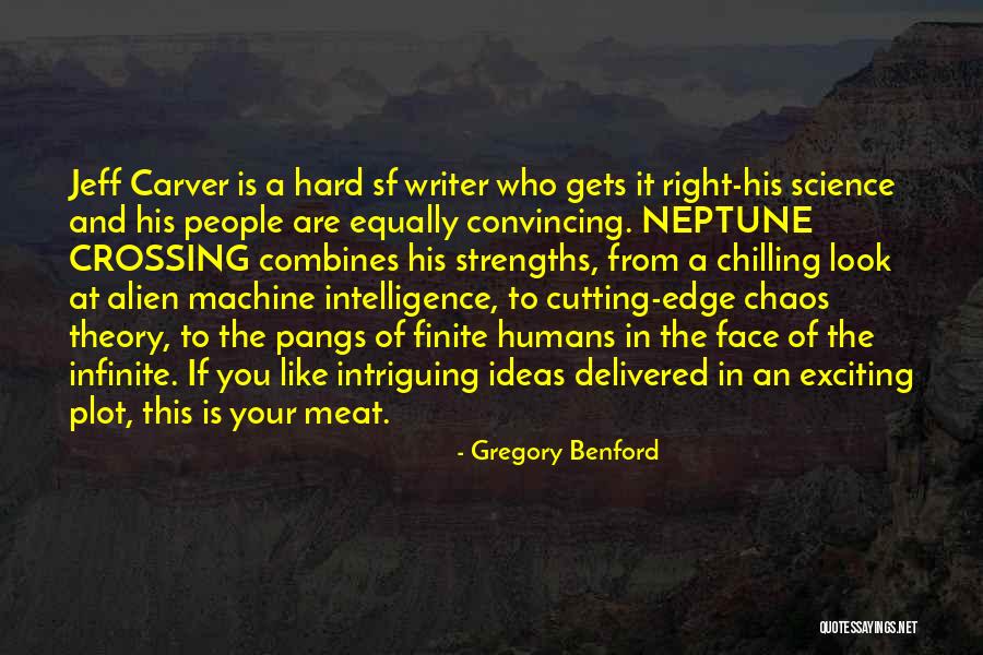 Cutting Edge Quotes By Gregory Benford Cutting Edge Quotes By Gregory Benford