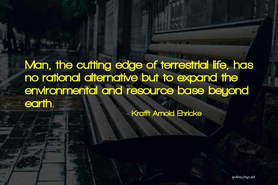 Cutting Edge Quotes By Krafft Arnold Ehricke