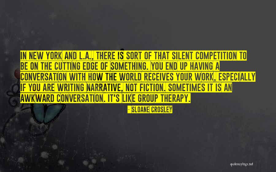 Cutting Edge Quotes By Sloane Crosley Cutting Edge Quotes By Sloane Crosley