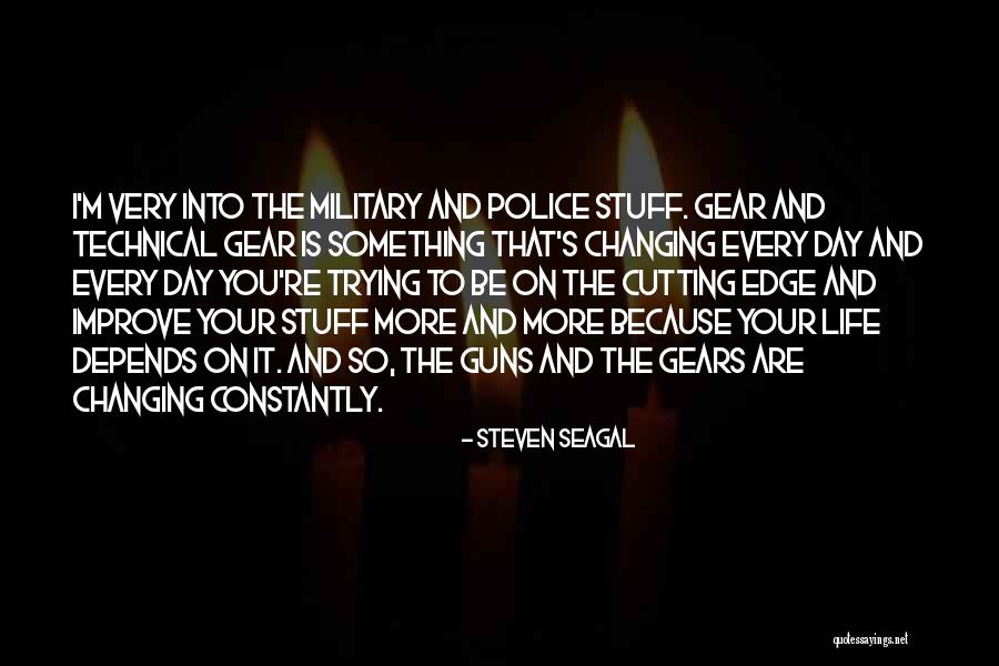 Cutting Edge Quotes By Steven Seagal