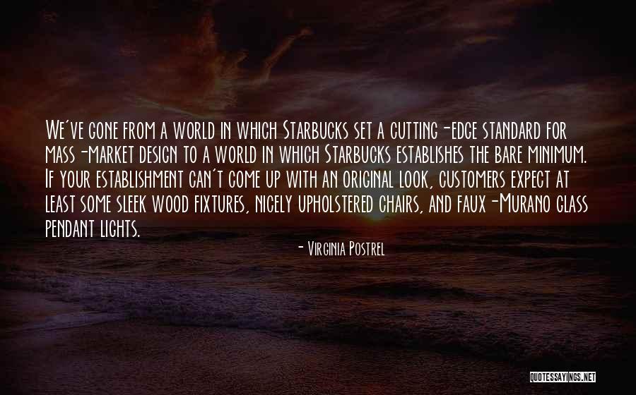 Cutting Edge Quotes By Virginia Postrel