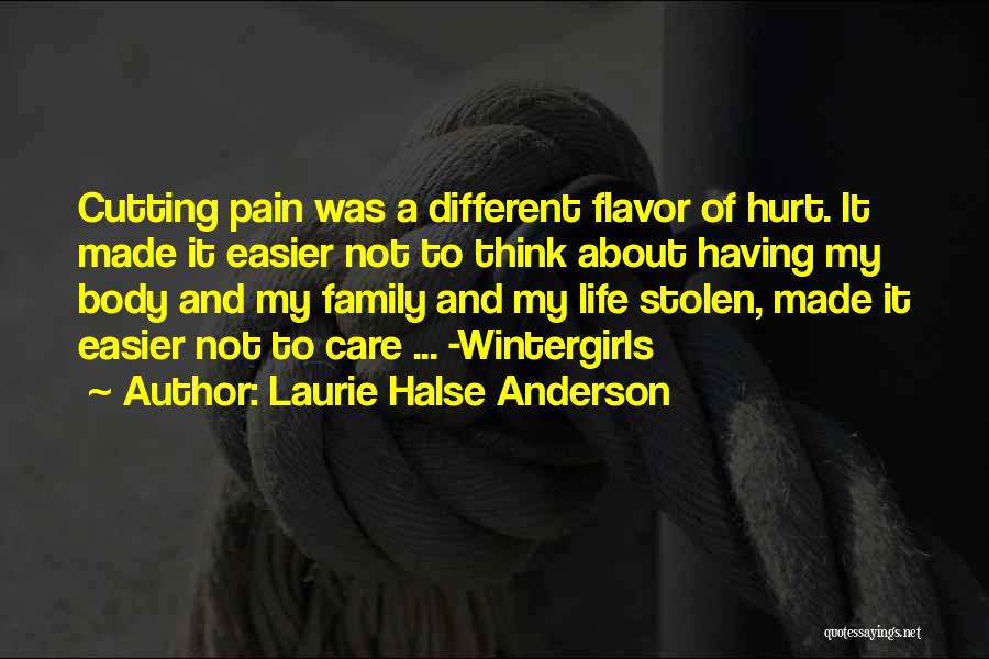 Cutting Family Out Of Your Life Quotes By Laurie Halse Anderson