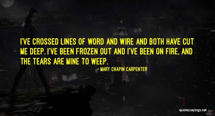 Cutting In Lines Quotes By Mary Chapin Carpenter Cutting In Lines Quotes By Mary Chapin Carpenter