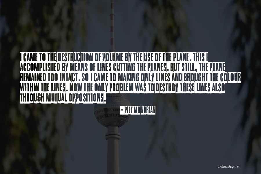 Cutting In Lines Quotes By Piet Mondrian Cutting In Lines Quotes By Piet Mondrian
