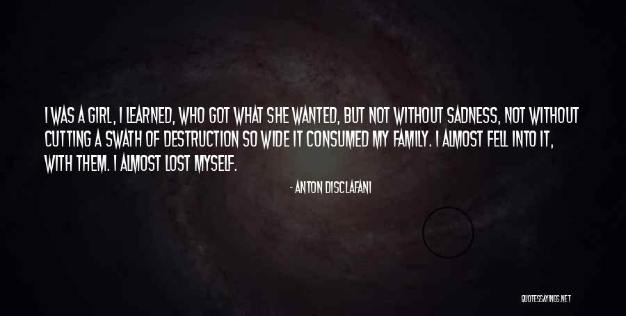 Cutting Off Family Quotes By Anton DiSclafani