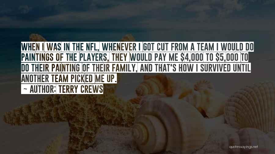 Cutting Off Family Quotes By Terry Crews