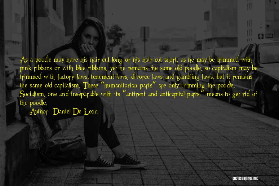 Cutting Off Hair Quotes By Daniel De Leon Cutting Off Hair Quotes By Daniel De Leon