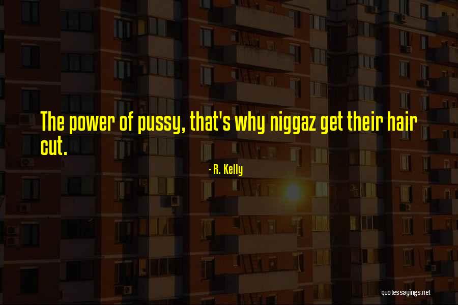 Cutting Off Hair Quotes By R. Kelly Cutting Off Hair Quotes By R. Kelly