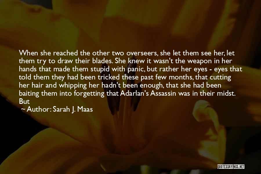 Cutting Off Hair Quotes By Sarah J. Maas