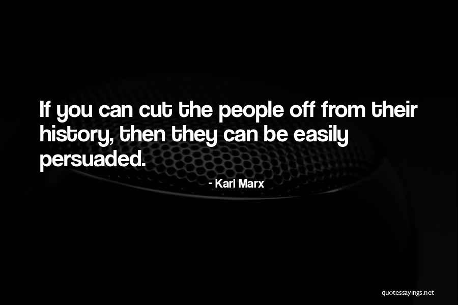 Cutting Off People Quotes By Karl Marx Cutting Off People Quotes By Karl Marx