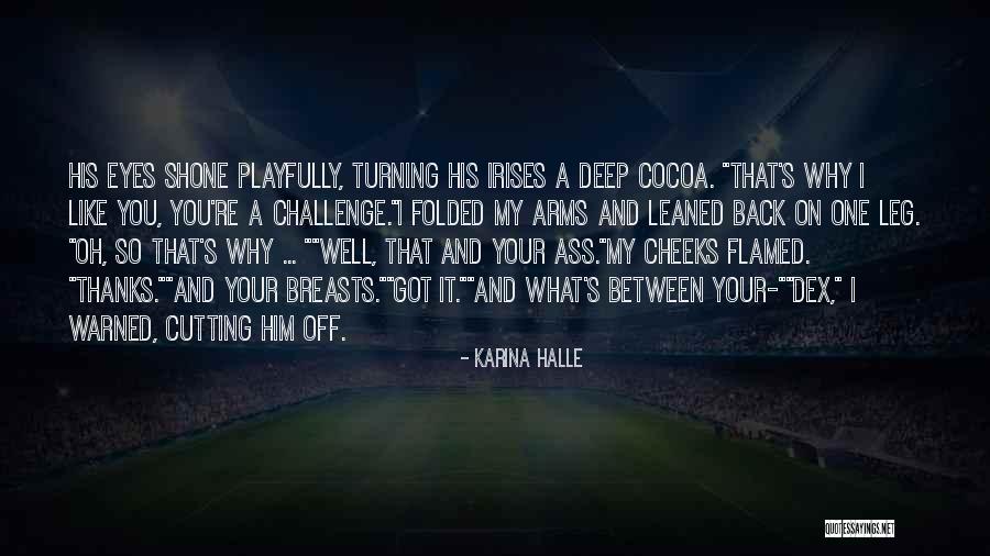 Cutting Off Quotes By Karina Halle Cutting Off Quotes By Karina Halle
