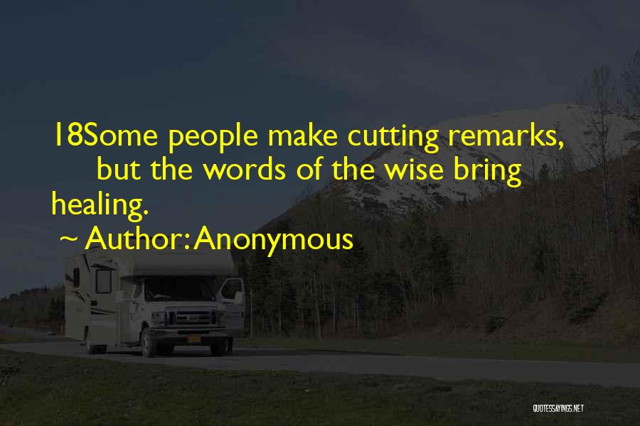 Cutting Remarks Quotes By Anonymous