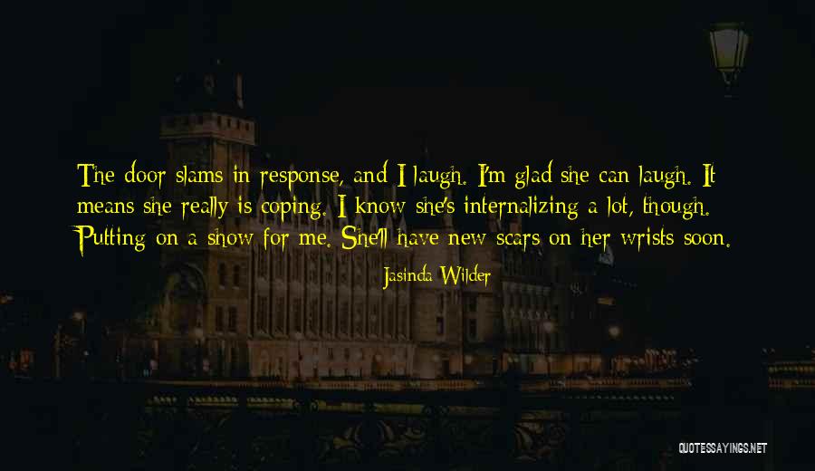 Cutting Scars Quotes By Jasinda Wilder Cutting Scars Quotes By Jasinda Wilder