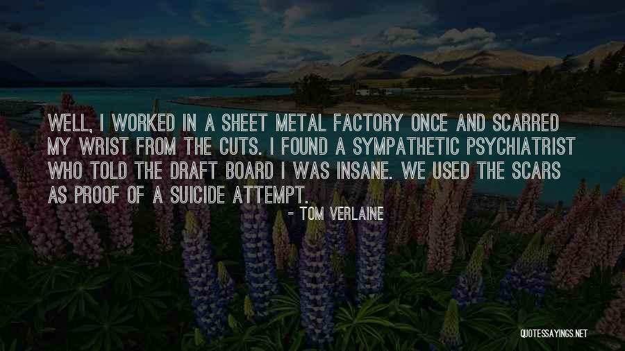 Cutting Scars Quotes By Tom Verlaine Cutting Scars Quotes By Tom Verlaine