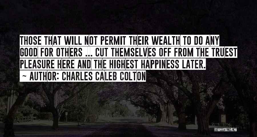 Cutting Themselves Quotes By Charles Caleb Colton