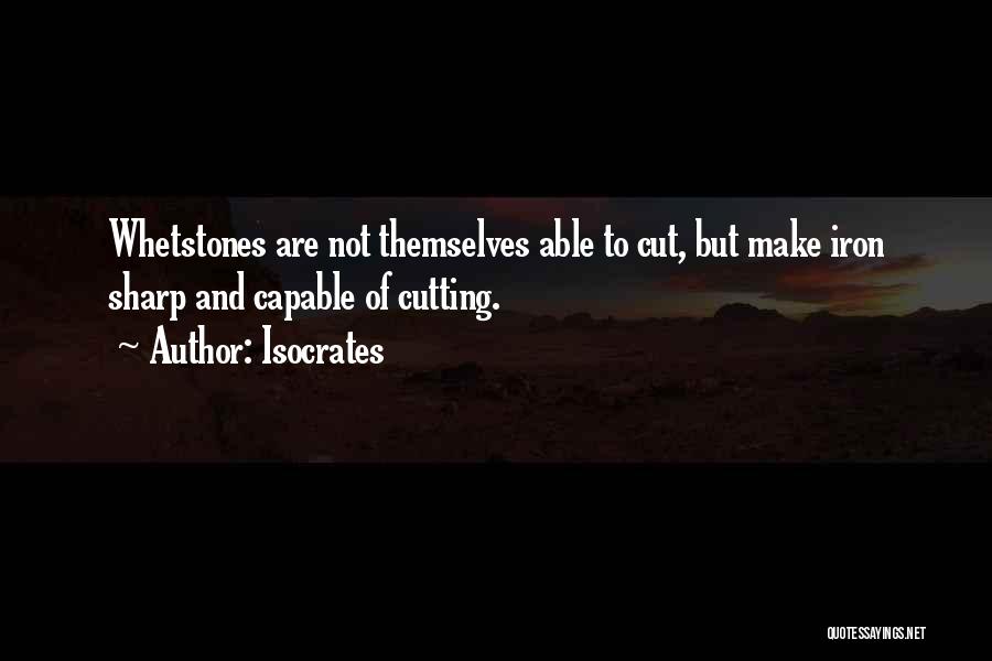 Cutting Themselves Quotes By Isocrates