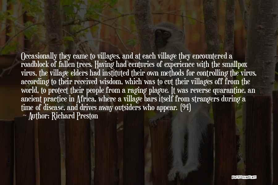 Cutting Trees Quotes By Richard Preston