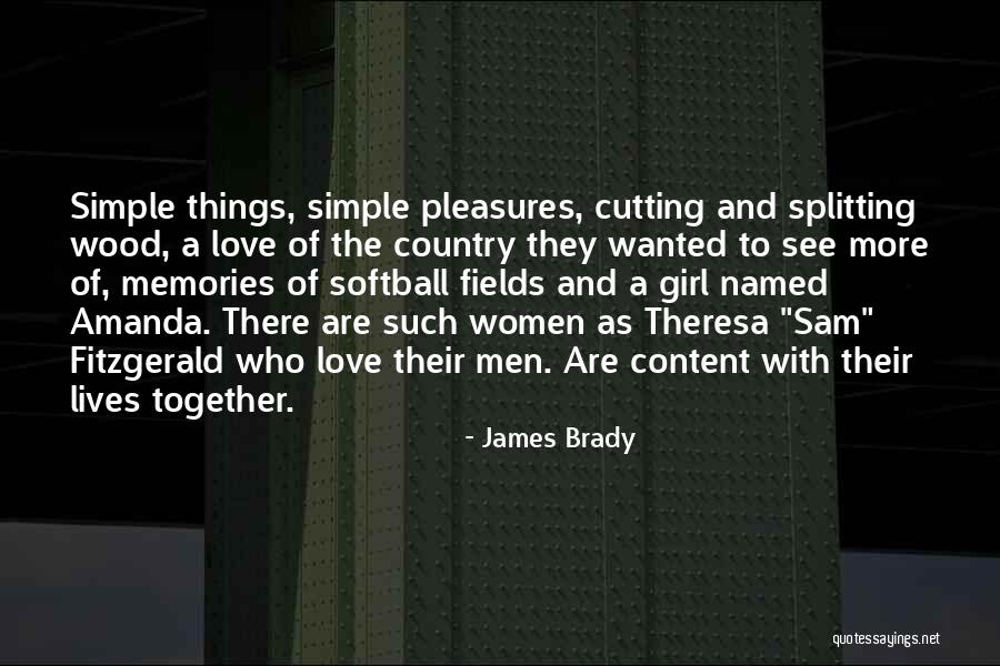 Cutting Wood Quotes By James Brady