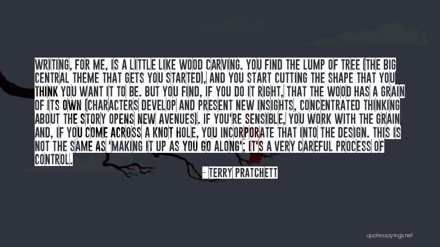 Cutting Wood Quotes By Terry Pratchett