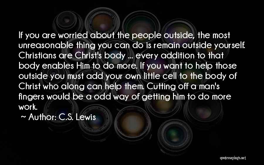 Cutting Yourself Quotes By C.S. Lewis