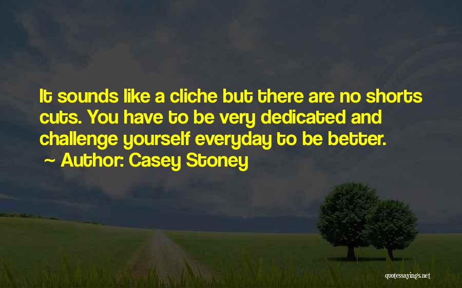 Cutting Yourself Quotes By Casey Stoney