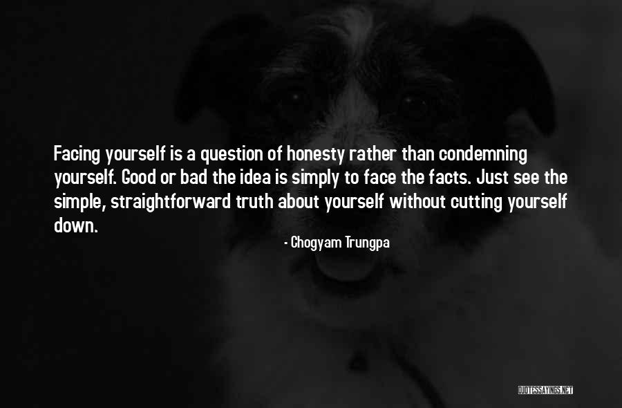 Cutting Yourself Quotes By Chogyam Trungpa