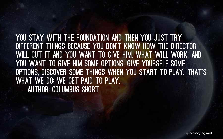 Cutting Yourself Quotes By Columbus Short