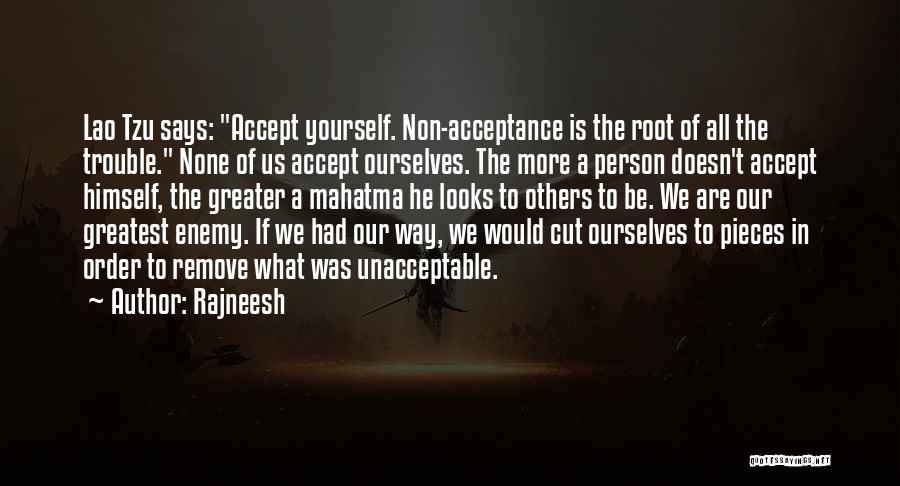 Cutting Yourself Quotes By Rajneesh