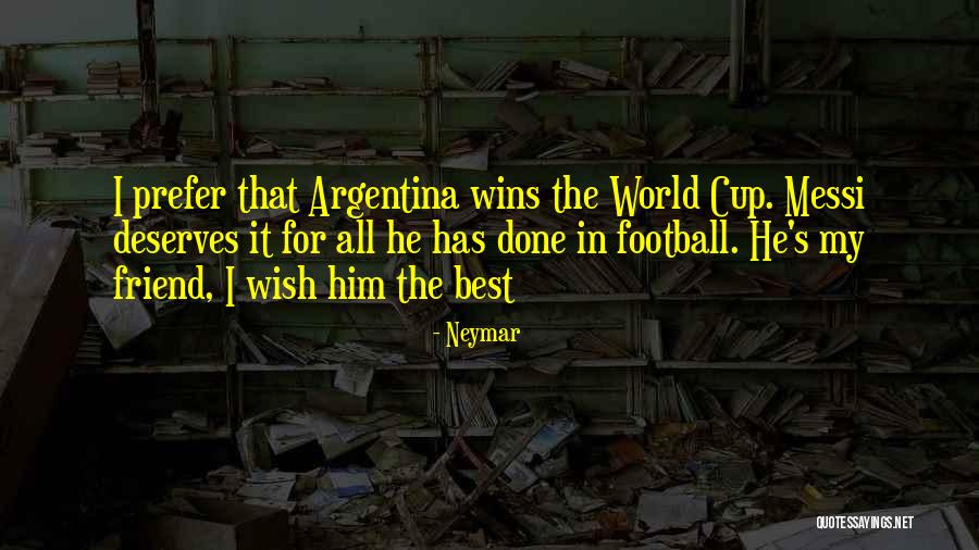 Cuttyhunk Quotes By Neymar Cuttyhunk Quotes By Neymar