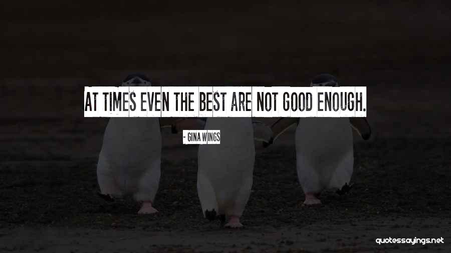 Cuvaison Quotes By Gina Wings Cuvaison Quotes By Gina Wings