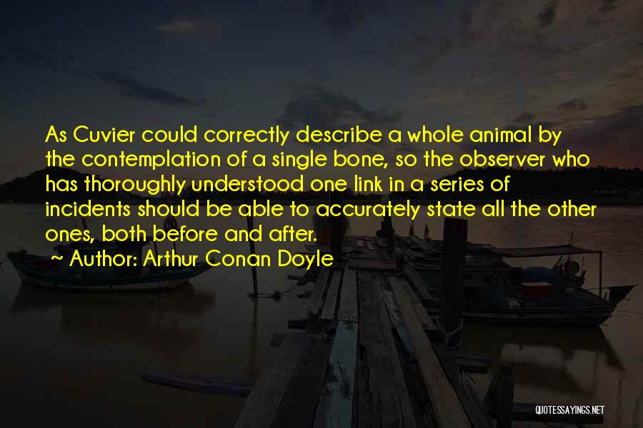 Cuvier Quotes By Arthur Conan Doyle