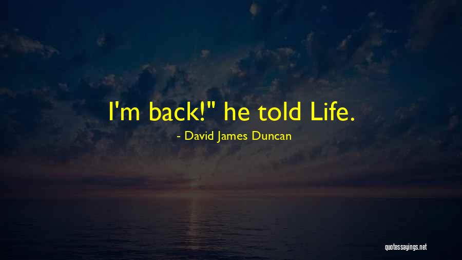 Cuviers Gazelle Quotes By David James Duncan Cuviers Gazelle Quotes By David James Duncan