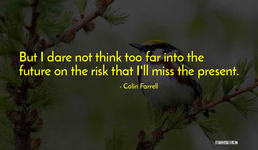 Cuvilly Arts Quotes By Colin Farrell Cuvilly Arts Quotes By Colin Farrell