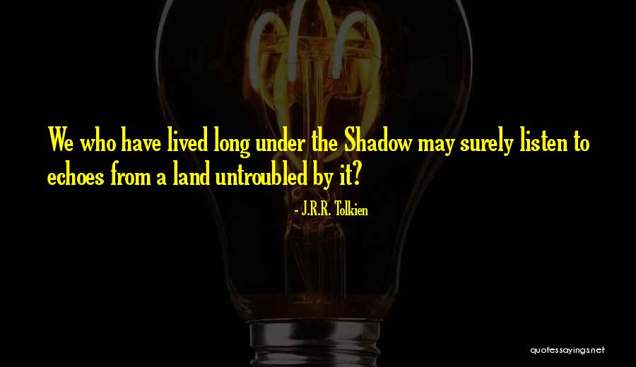 Cuvilly Arts Quotes By J.R.R. Tolkien Cuvilly Arts Quotes By J.R.R. Tolkien