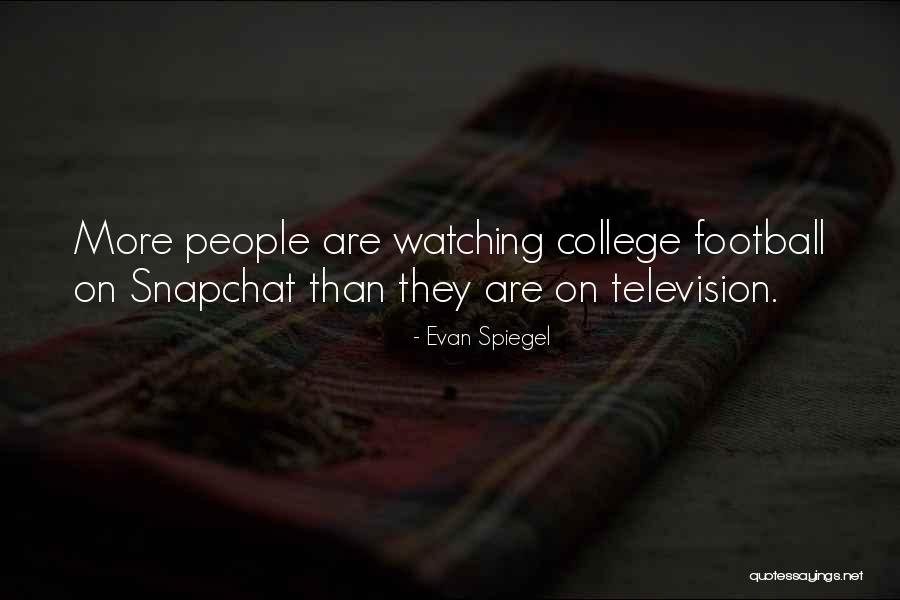 Cuvilly Hall Quotes By Evan Spiegel