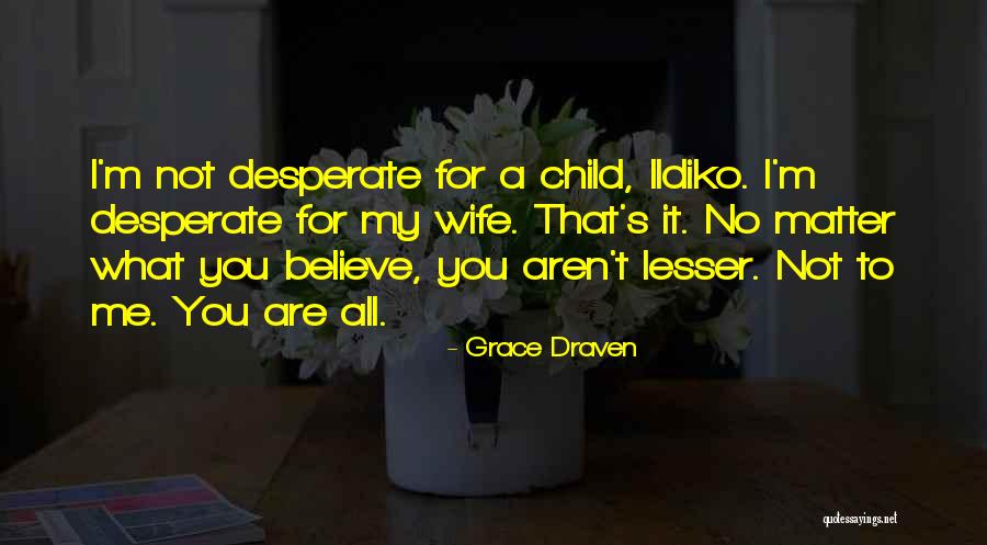 Cuvilly Summer Quotes By Grace Draven Cuvilly Summer Quotes By Grace Draven