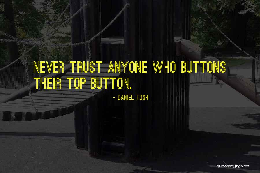 Cvatu 4 Quotes By Daniel Tosh