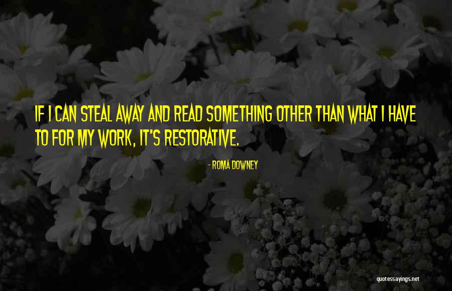 Cvatu 6 Quotes By Roma Downey Cvatu 6 Quotes By Roma Downey