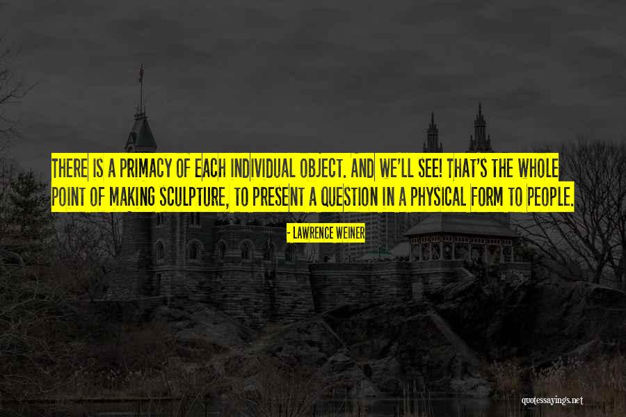 Cvetkovic Company Quotes By Lawrence Weiner