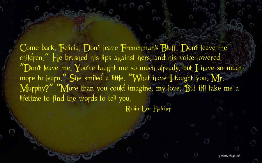 Cvetovi Quotes By Robin Lee Hatcher Cvetovi Quotes By Robin Lee Hatcher