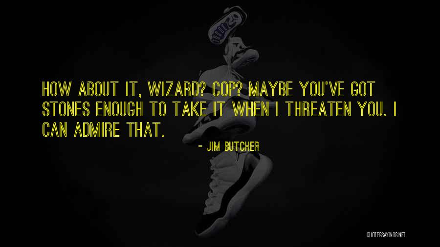 Cvic K Suchdol Quotes By Jim Butcher Cvic K Suchdol Quotes By Jim Butcher