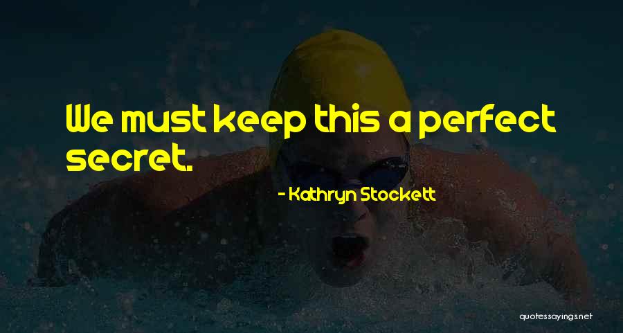 Cvs Love Quotes By Kathryn Stockett Cvs Love Quotes By Kathryn Stockett