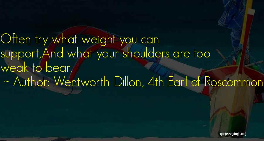 Cvyl Quotes By Wentworth Dillon, 4th Earl Of Roscommon