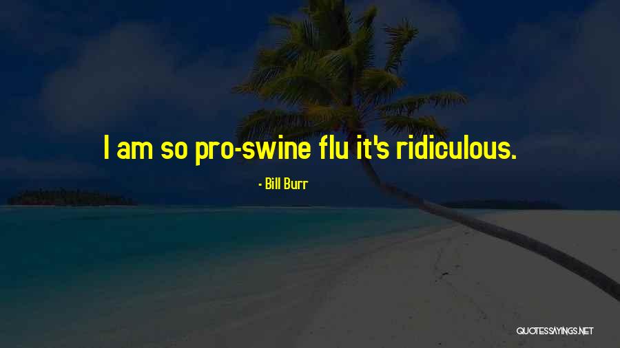 Cw Henry School Quotes By Bill Burr Cw Henry School Quotes By Bill Burr