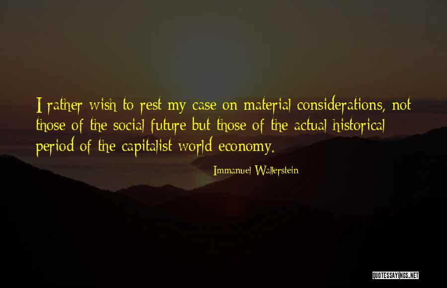 Cwords Quotes By Immanuel Wallerstein Cwords Quotes By Immanuel Wallerstein