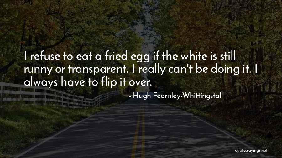 Cxl Roman Quotes By Hugh Fearnley-Whittingstall Cxl Roman Quotes By Hugh Fearnley-Whittingstall