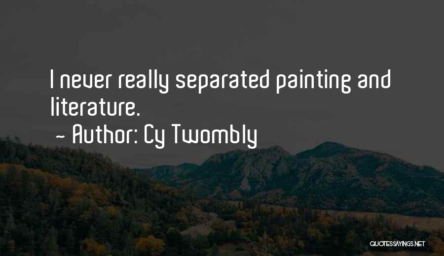 Cy Twombly Quotes 2232303